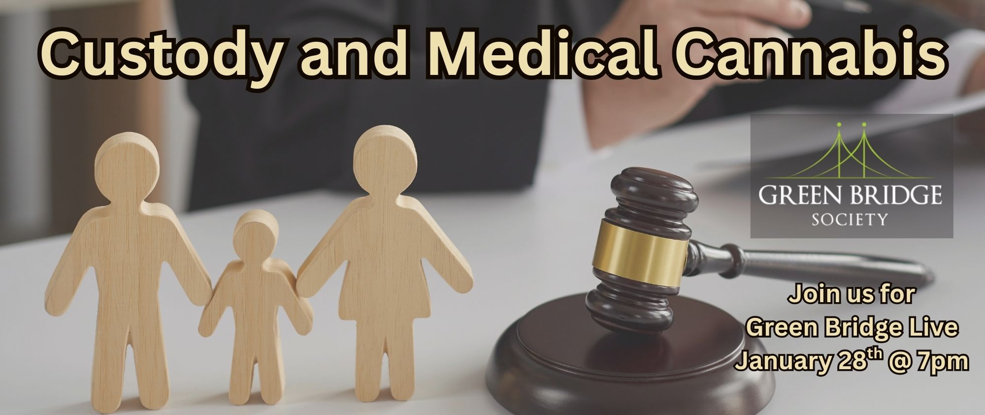 Green Bridge Live — Custody & Cannabis (Jan 28 at 7 PM)